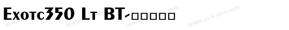Exotc350 Lt BT字体转换